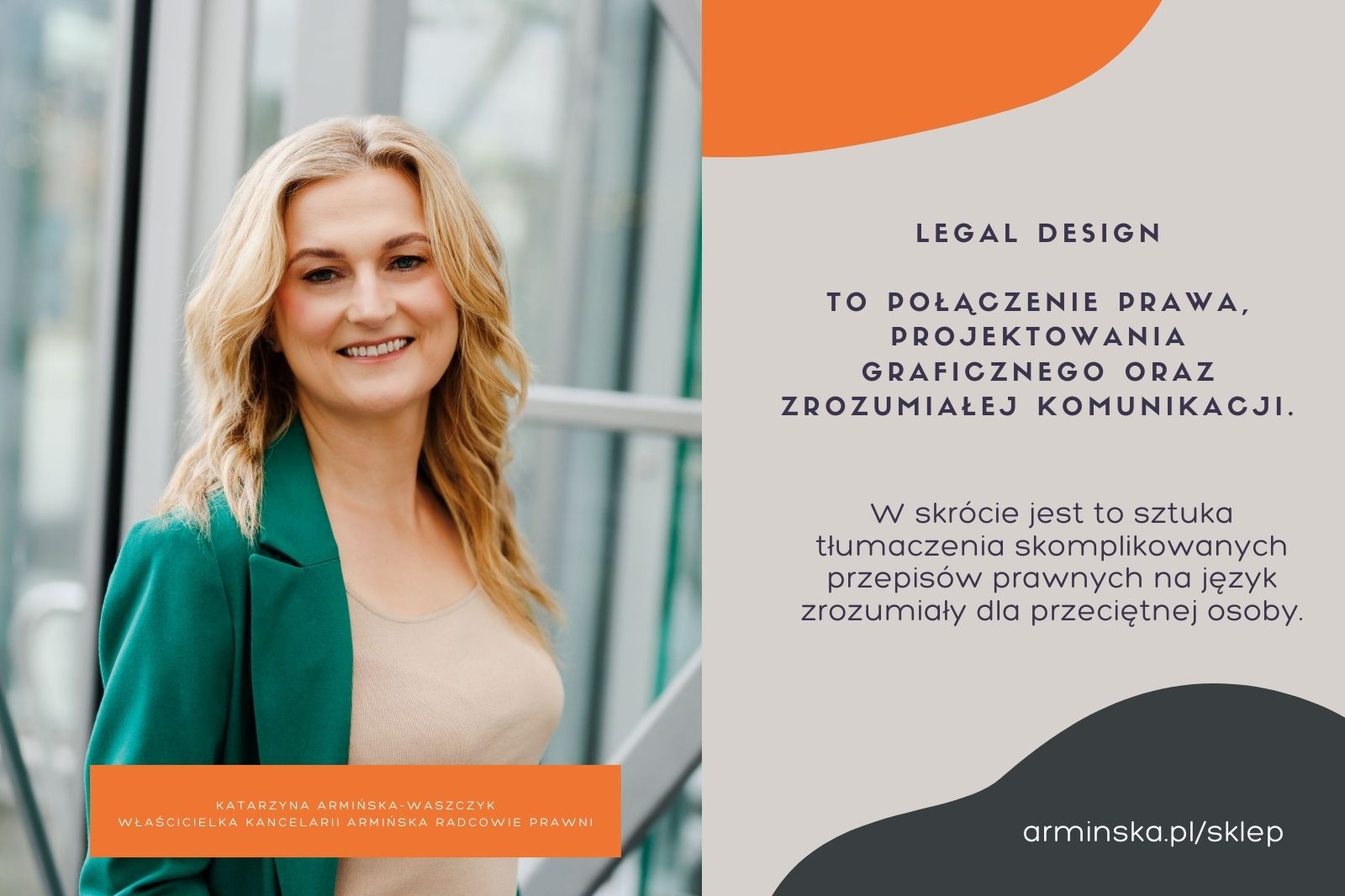 Katarzyna Armińska właścicielka kancelarii armińska radcowie prawni o Legal Design