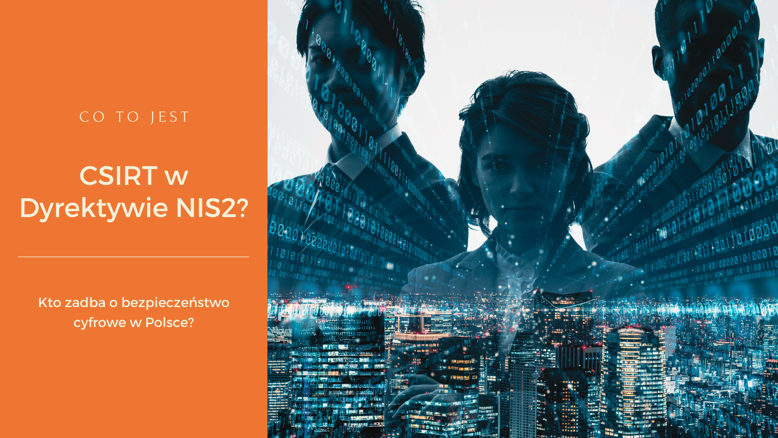 Zespół na tle budynków okładka do wpisu i CSIRT w NIS2